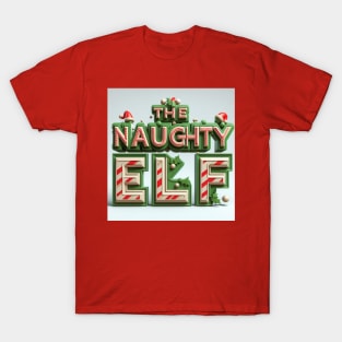 The Naughty Elf T-Shirt